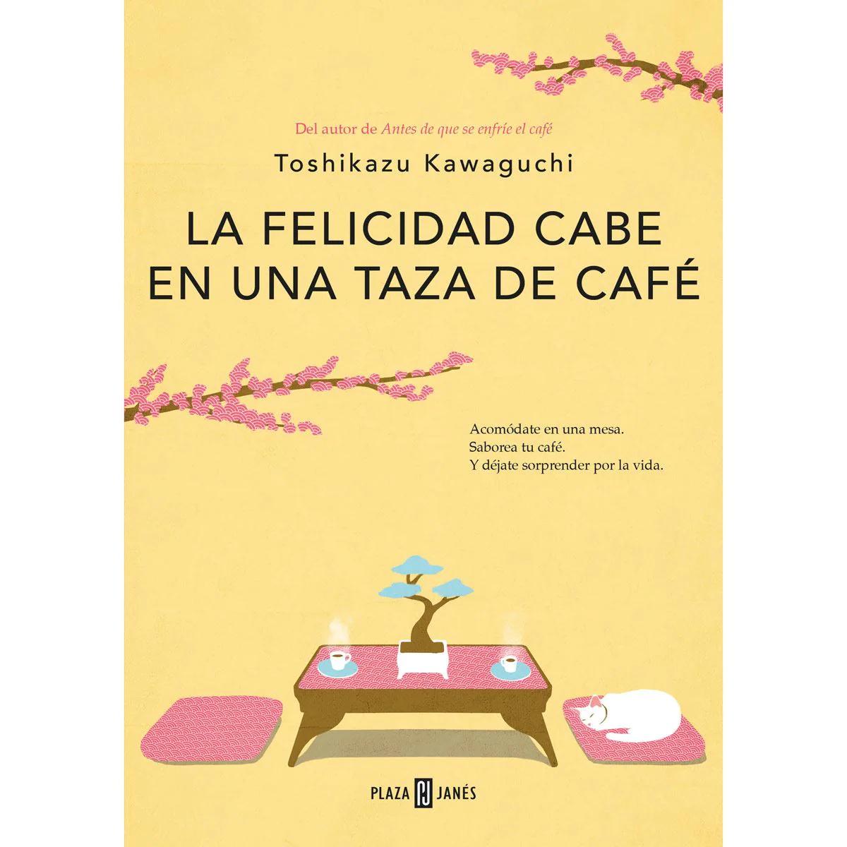 La felicidad cabe en una taza de café - Por qué el café me hace feliz la felicidad cabe en una taza de cafe - Por qué el café me hace feliz