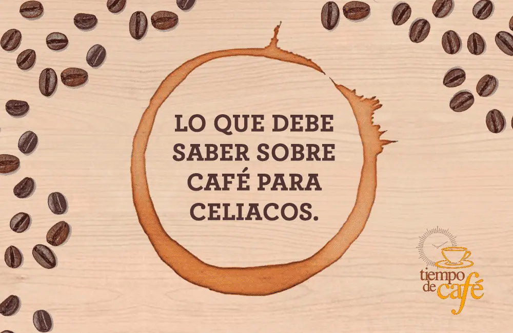 El café es apto para celiacos - Qué bebidas son aptas para celiacos el cafe es apto para celiacos - Qué bebidas son aptas para celiacos