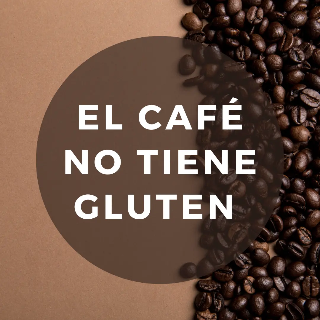 cafe tiene gluten - Qué infusiones pueden tomar los celiacos