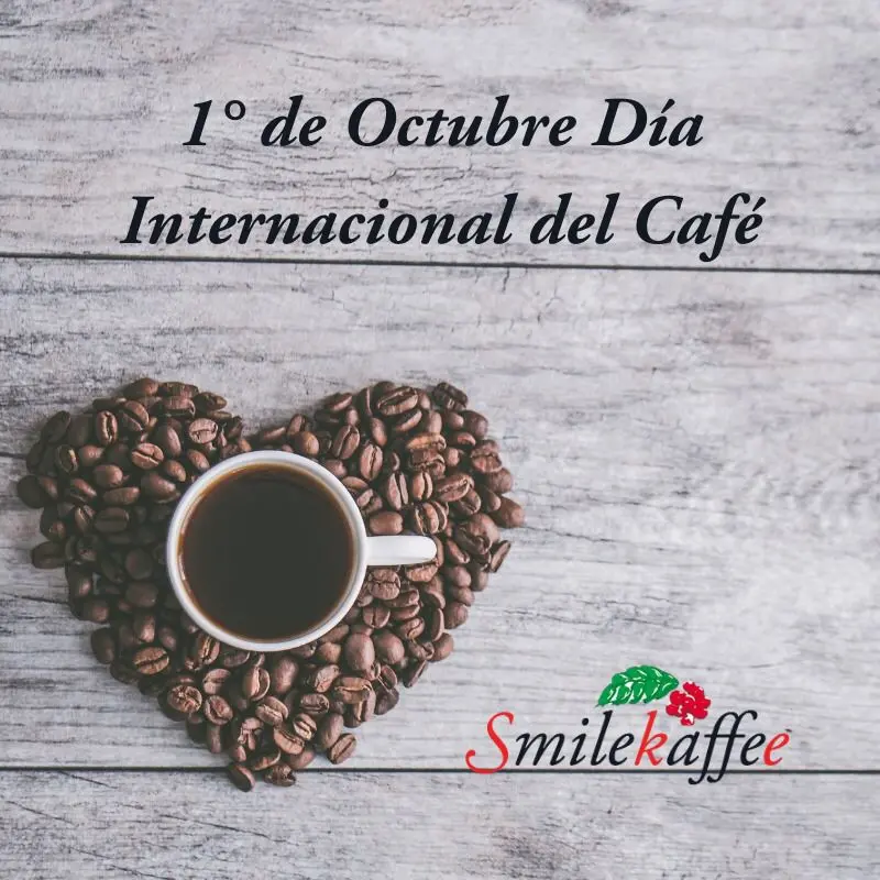 Cuando es el Día Internacional del Café - Qué se celebra el 01 de octubre cuando es el dia internacional del cafe - Qué se celebra el 01 de octubre
