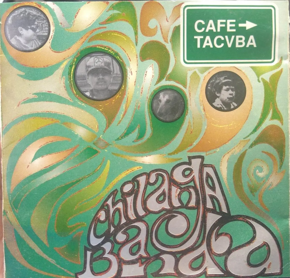 chilanga banda de café tacuba - Qué significa en chifla pasa la Pachá