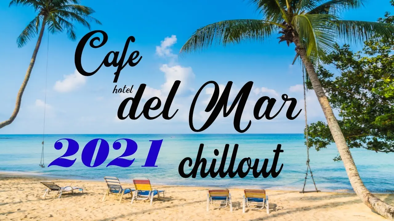 Chill Out Café del Mar: Un Lugar para Relajarse y Disfrutar - Qué significa la expresión chill out chill out cafe del mar - Qué significa la expresión chill out